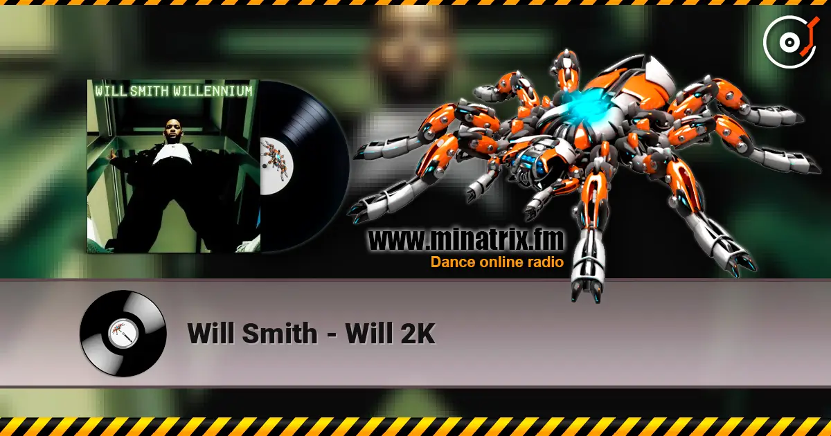 Will Smith - Will 2K online in hoher Qualität hören | Minatrix.FM