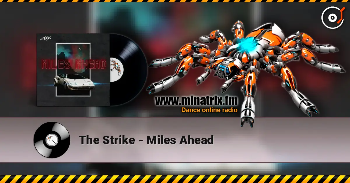 The Strike - Miles Ahead online in hoher Qualität hören | Minatrix.FM