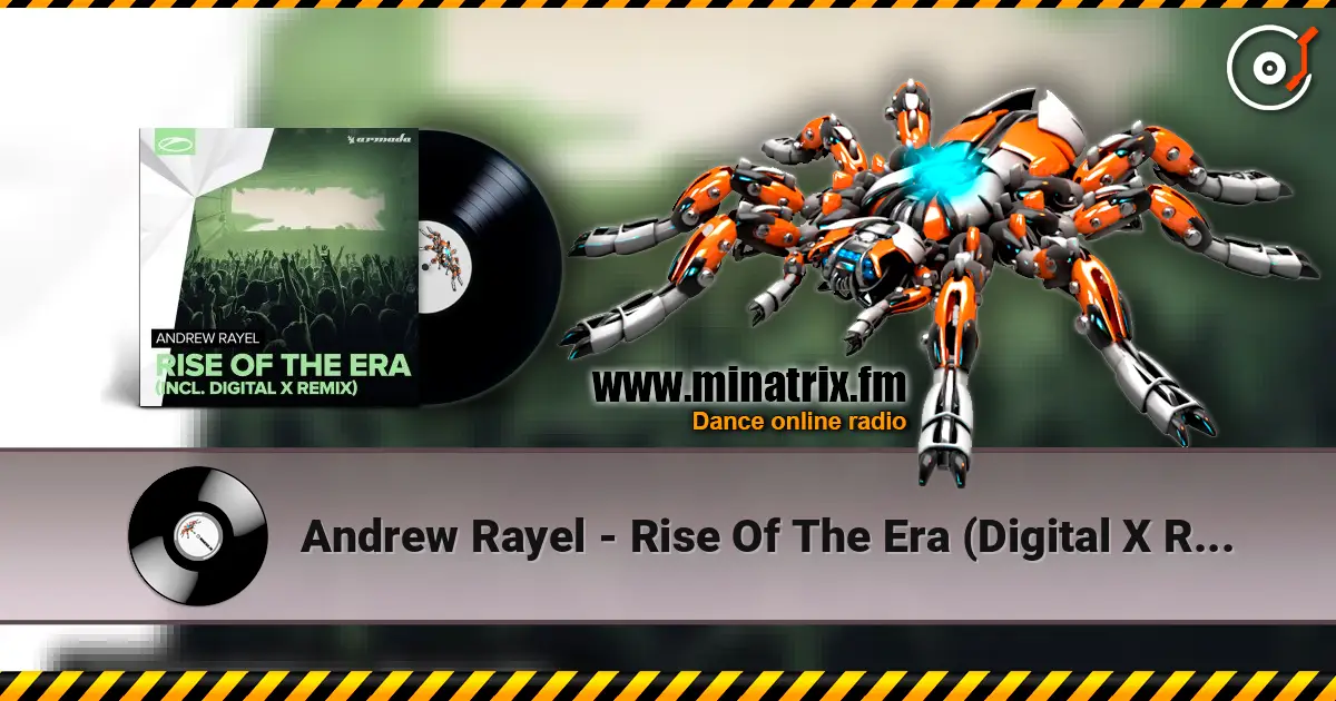 Andrew Rayel - Rise Of The Era (Digital X Remix) online in hoher Qualität hören | Minatrix.FM