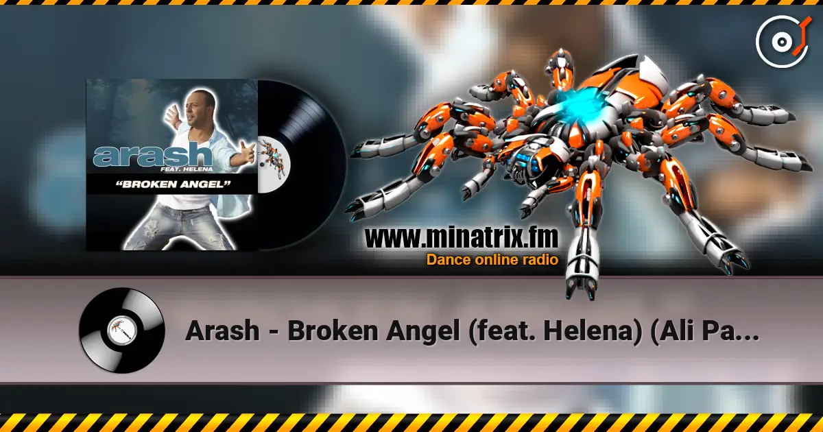 Arash - Broken Angel (feat. Helena) (Ali Payami Remix) online in hoher Qualität hören | Minatrix.FM