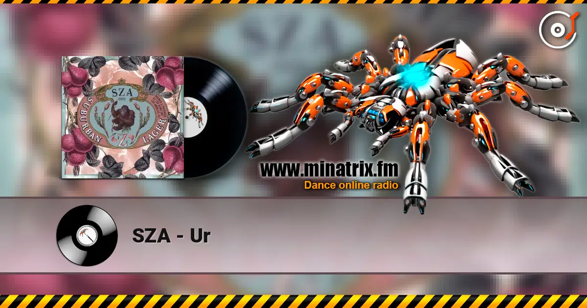SZA - Ur online in hoher Qualität hören | Minatrix.FM