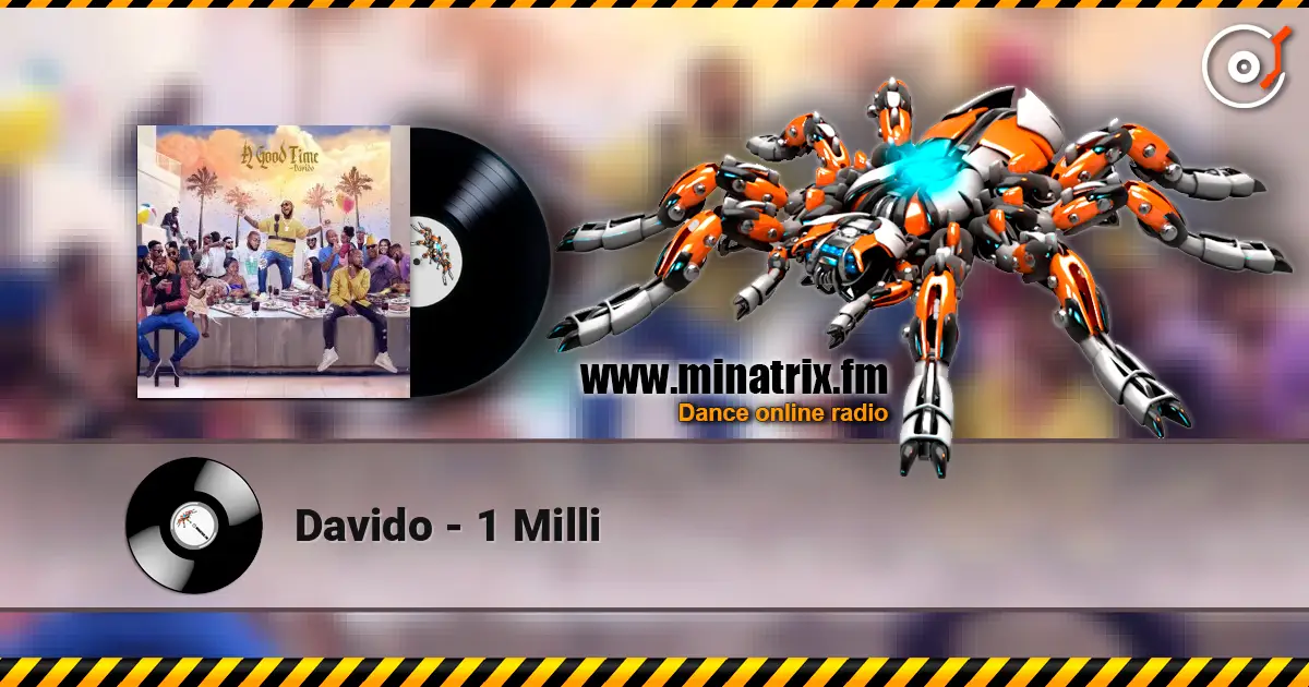 Davido - 1 Milli online in hoher Qualität hören | Minatrix.FM