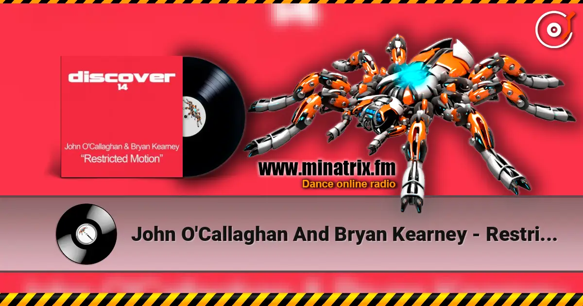 John O'Callaghan And Bryan Kearney - Restricted Motion (Original Mix) online in hoher Qualität hören | Minatrix.FM