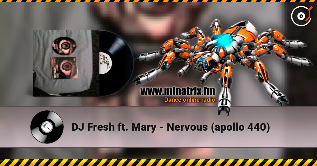 DJ Fresh ft. Mary - Nervous (apollo 440) online in hoher Qualität hören | Minatrix.FM