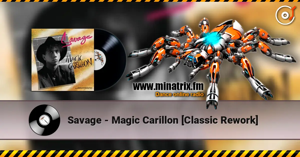 Savage - Magic Carillon [Classic Rework] online in hoher Qualität hören | Minatrix.FM