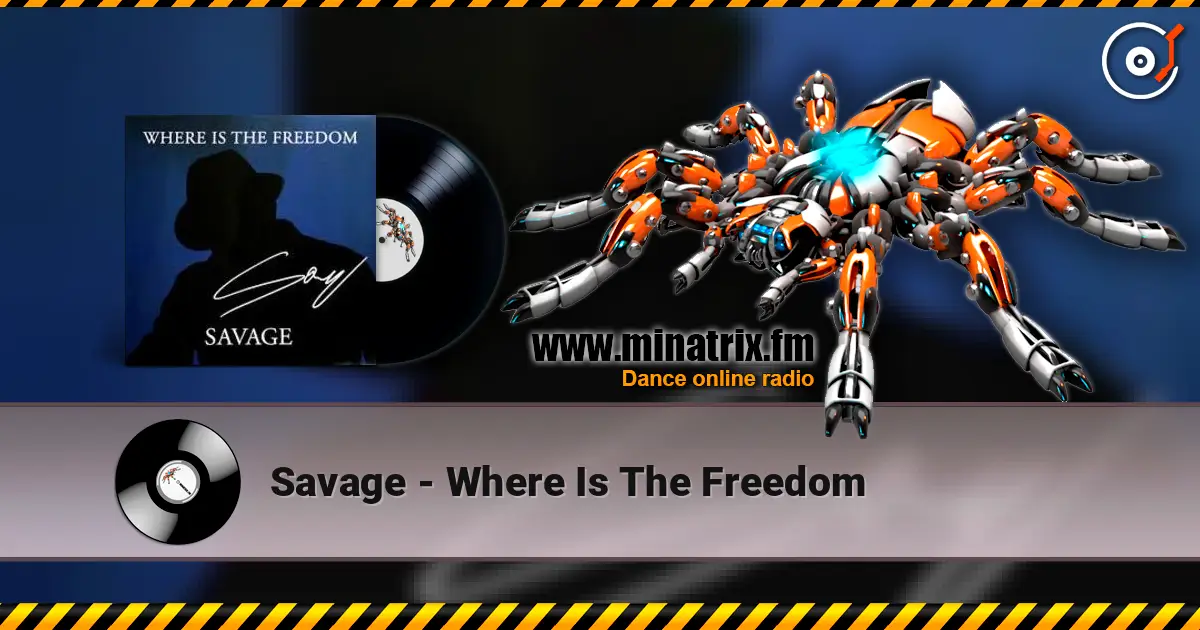 Savage - Where Is The Freedom online in hoher Qualität hören | Minatrix.FM