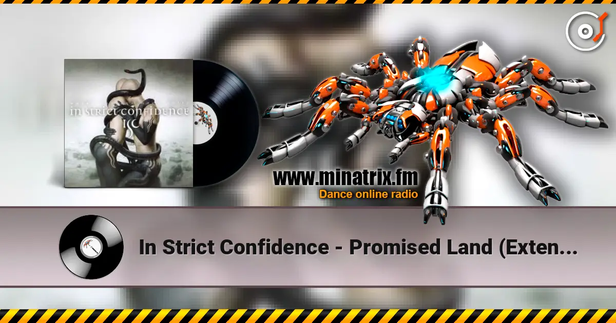 In Strict Confidence - Promised Land (Extended Version) online in hoher Qualität hören | Minatrix.FM
