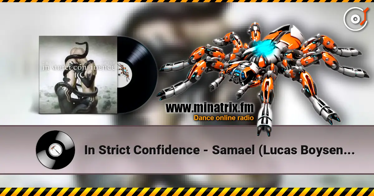 In Strict Confidence - Samael (Lucas Boysen Mix) online in hoher Qualität hören | Minatrix.FM