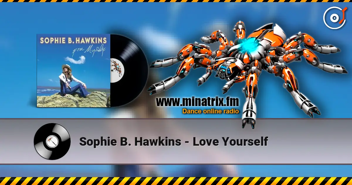 Sophie B. Hawkins - Love Yourself online in hoher Qualität hören | Minatrix.FM