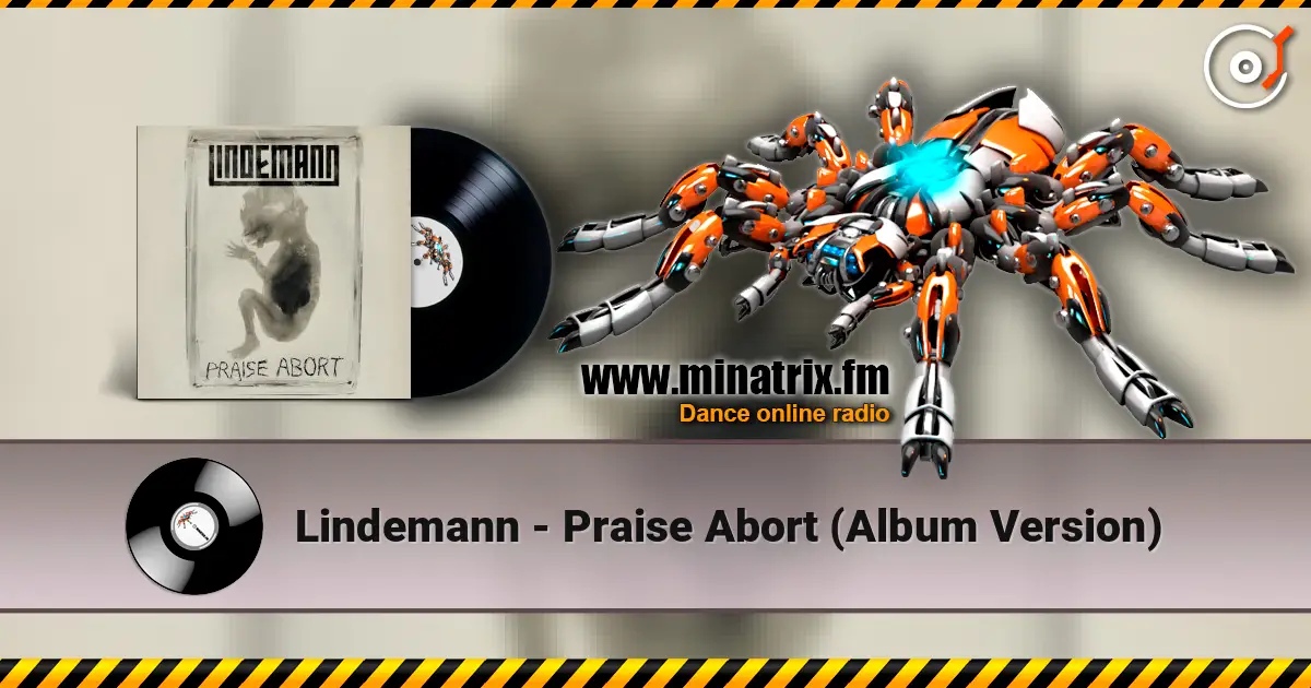 Lindemann - Praise Abort (Album Version) online in hoher Qualität hören | Minatrix.FM