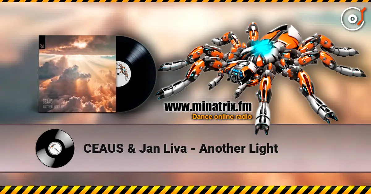 CEAUS & Jan Liva - Another Light online in hoher Qualität hören | Minatrix.FM