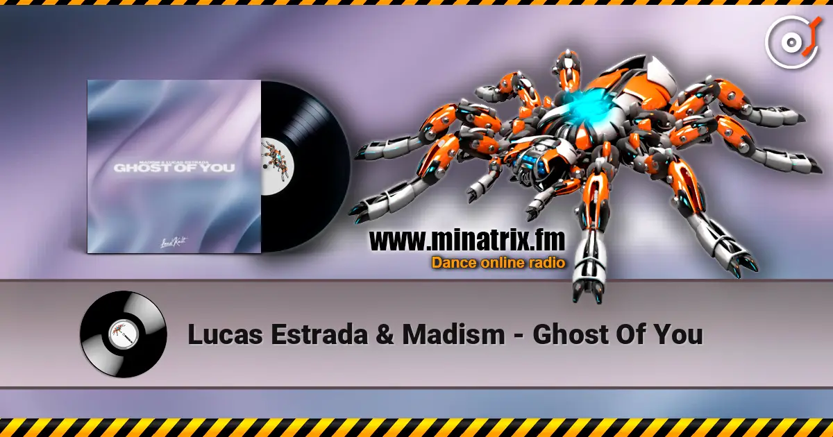 Lucas Estrada & Madism - Ghost Of You online in hoher Qualität hören | Minatrix.FM