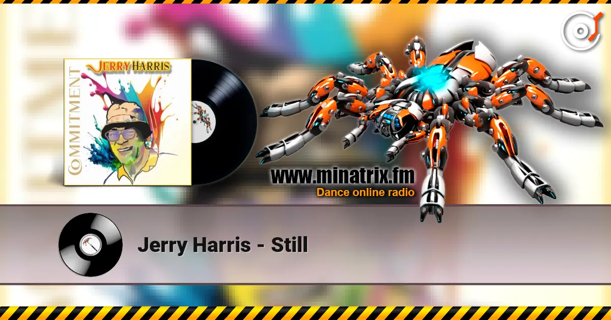Jerry Harris - Still online in hoher Qualität hören | Minatrix.FM