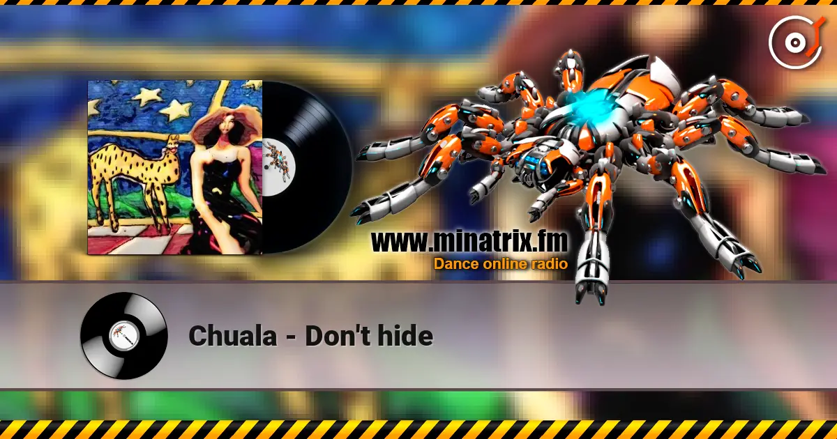 Chuala - Don't hide online in hoher Qualität hören | Minatrix.FM