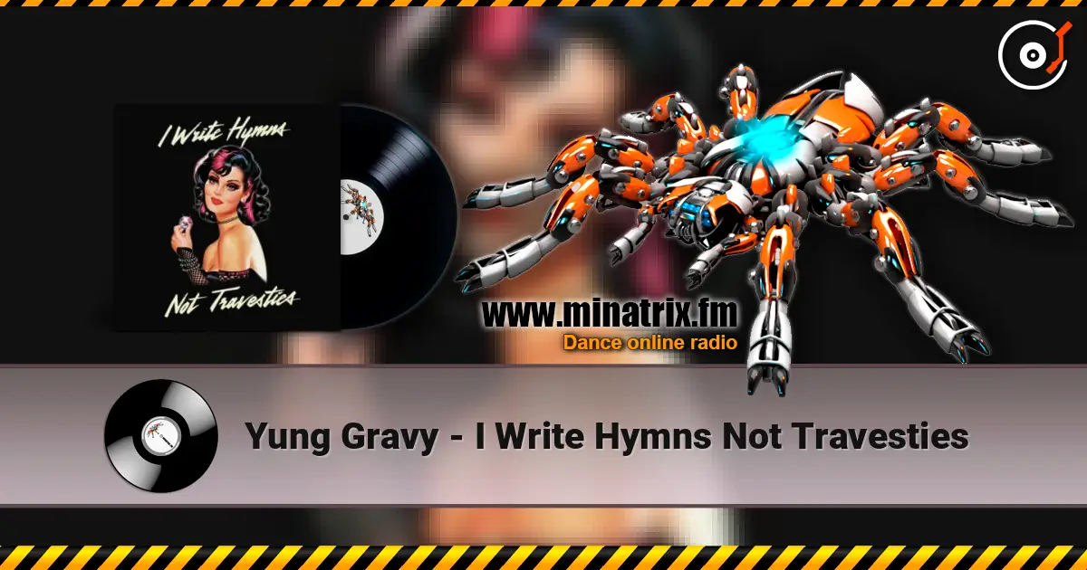 Yung Gravy - I Write Hymns Not Travesties online in hoher Qualität hören | Minatrix.FM