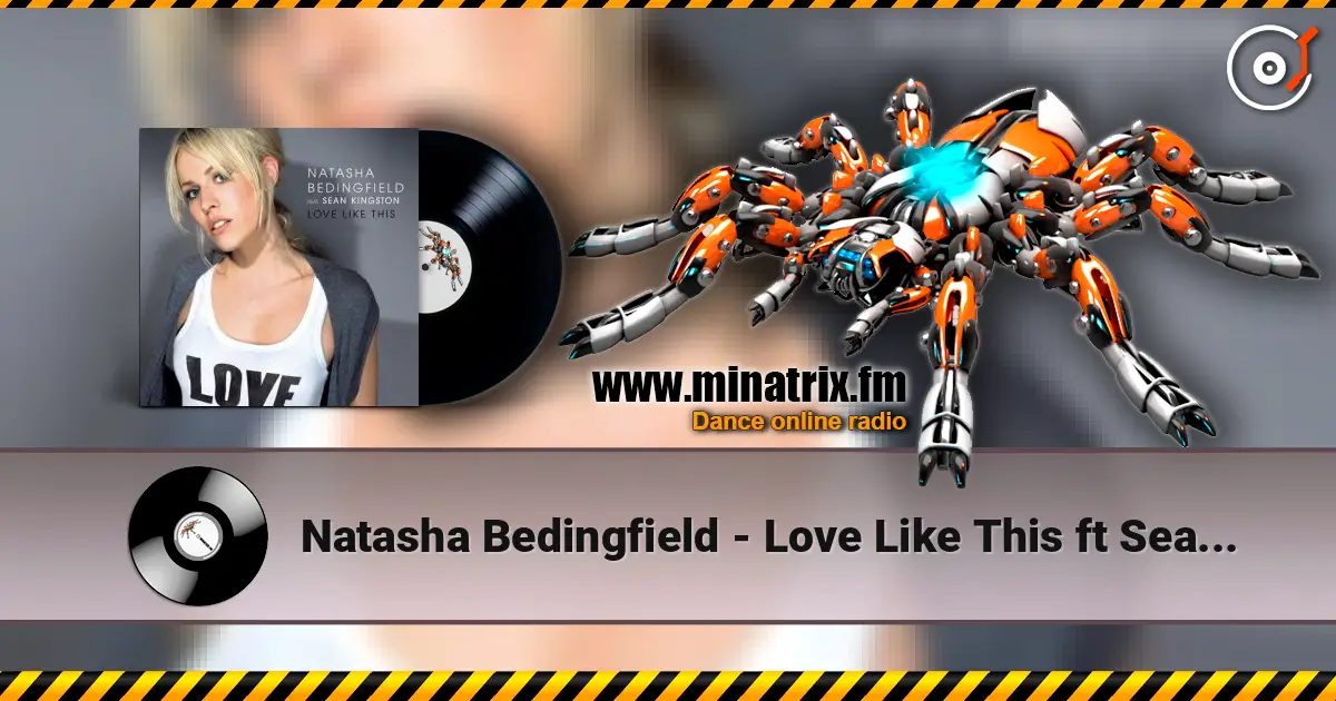 Natasha Bedingfield - Love Like This ft Sean Kingston online in hoher Qualität hören | Minatrix.FM