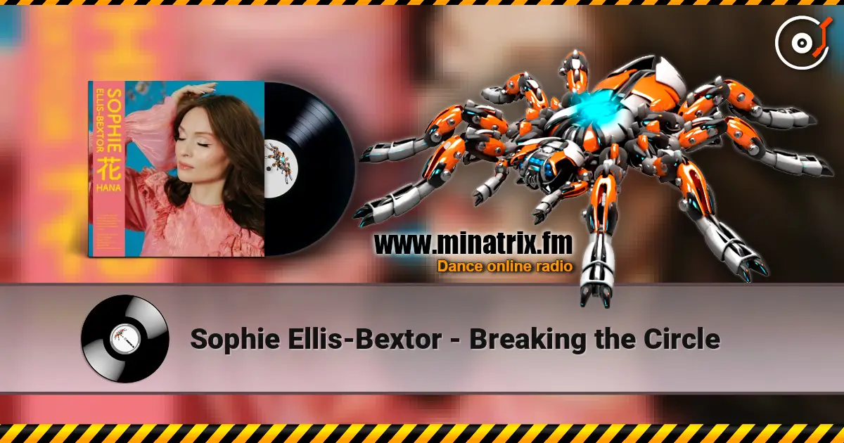 Sophie Ellis-Bextor - Breaking the Circle online in hoher Qualität hören | Minatrix.FM
