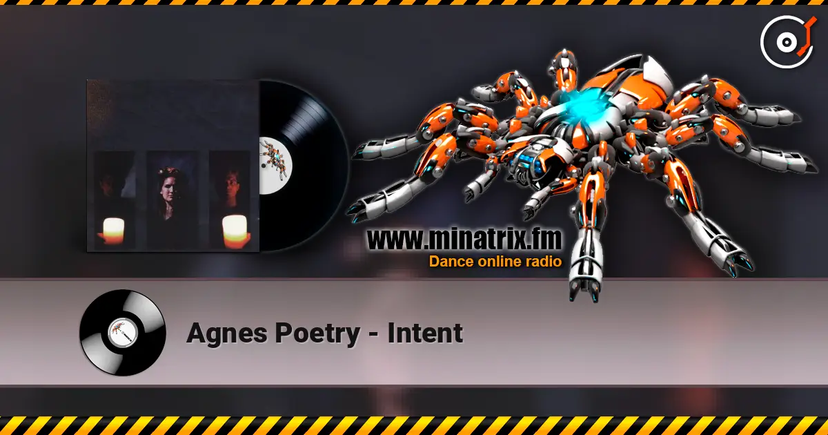 Agnes Poetry - Intent online in hoher Qualität hören | Minatrix.FM