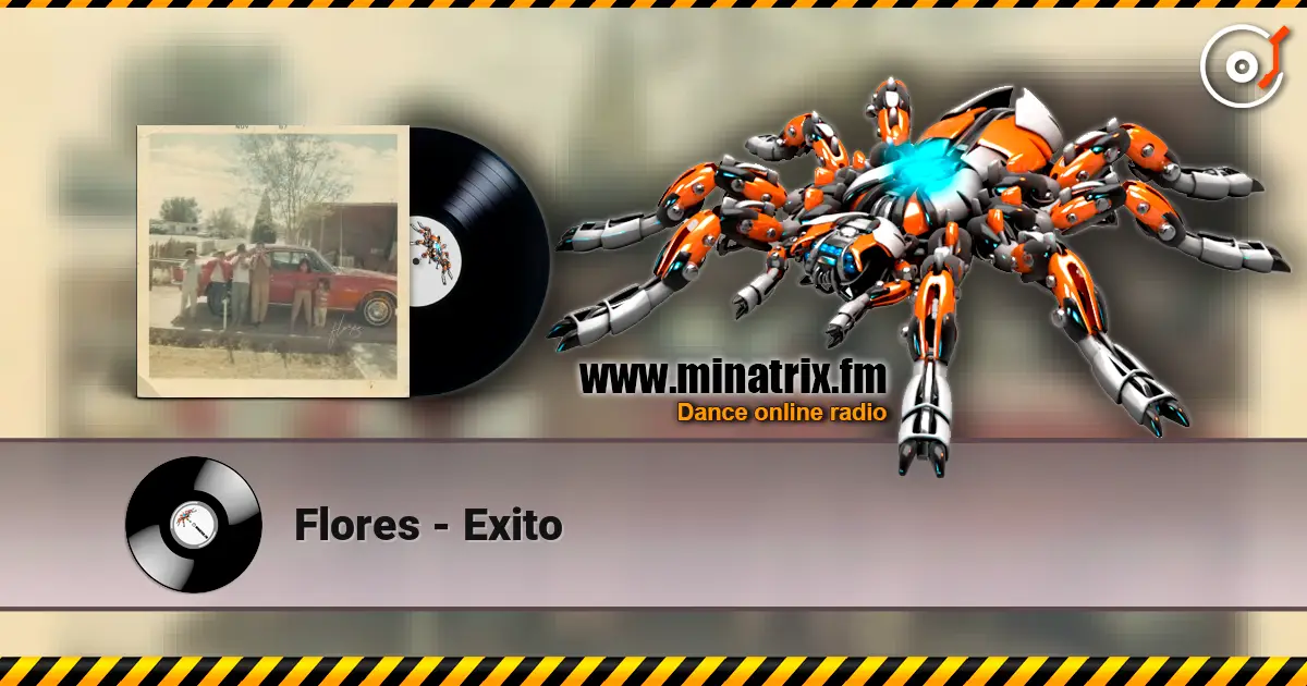 Flores - Exito online in hoher Qualität hören | Minatrix.FM