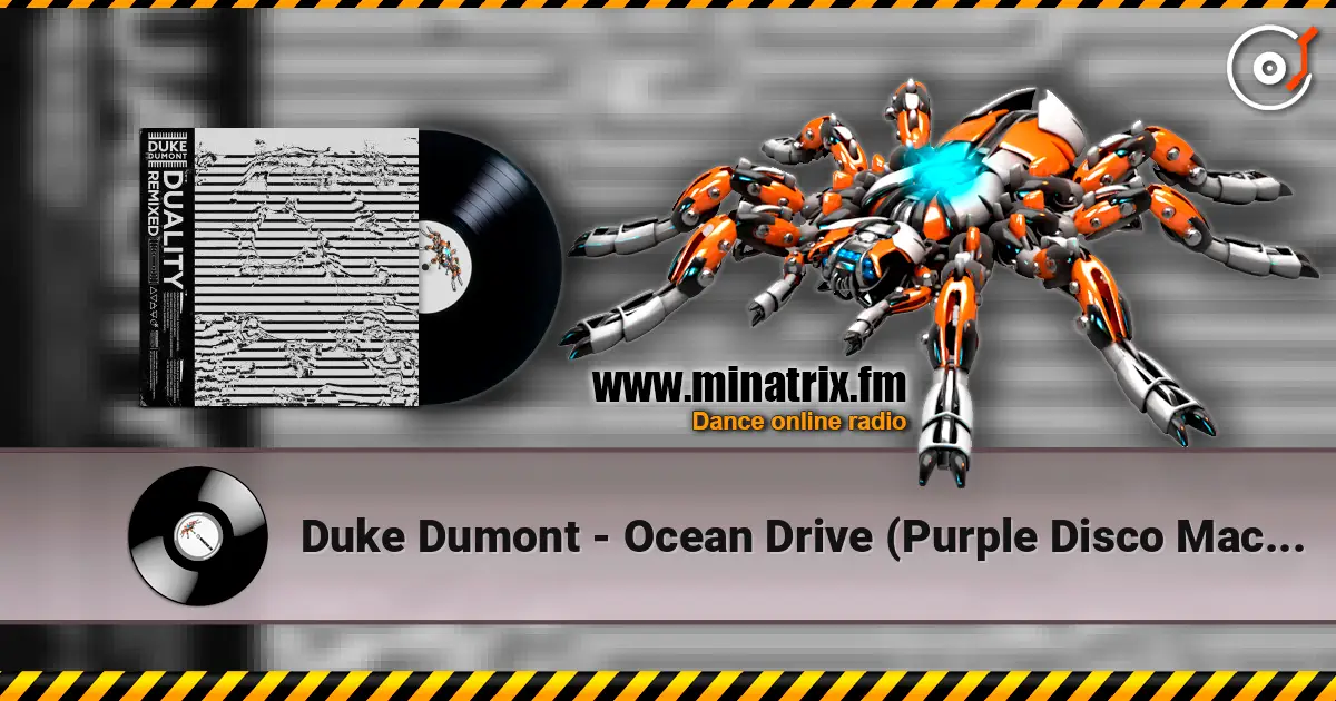 Duke Dumont - Ocean Drive (Purple Disco Machine Remix) online in hoher Qualität hören | Minatrix.FM