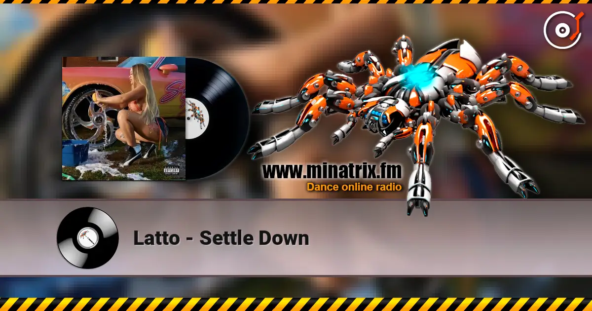 Latto - Settle Down online in hoher Qualität hören | Minatrix.FM