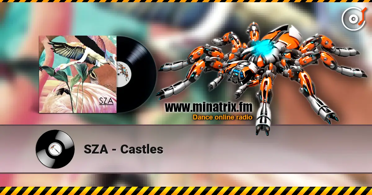 SZA - Castles online in hoher Qualität hören | Minatrix.FM