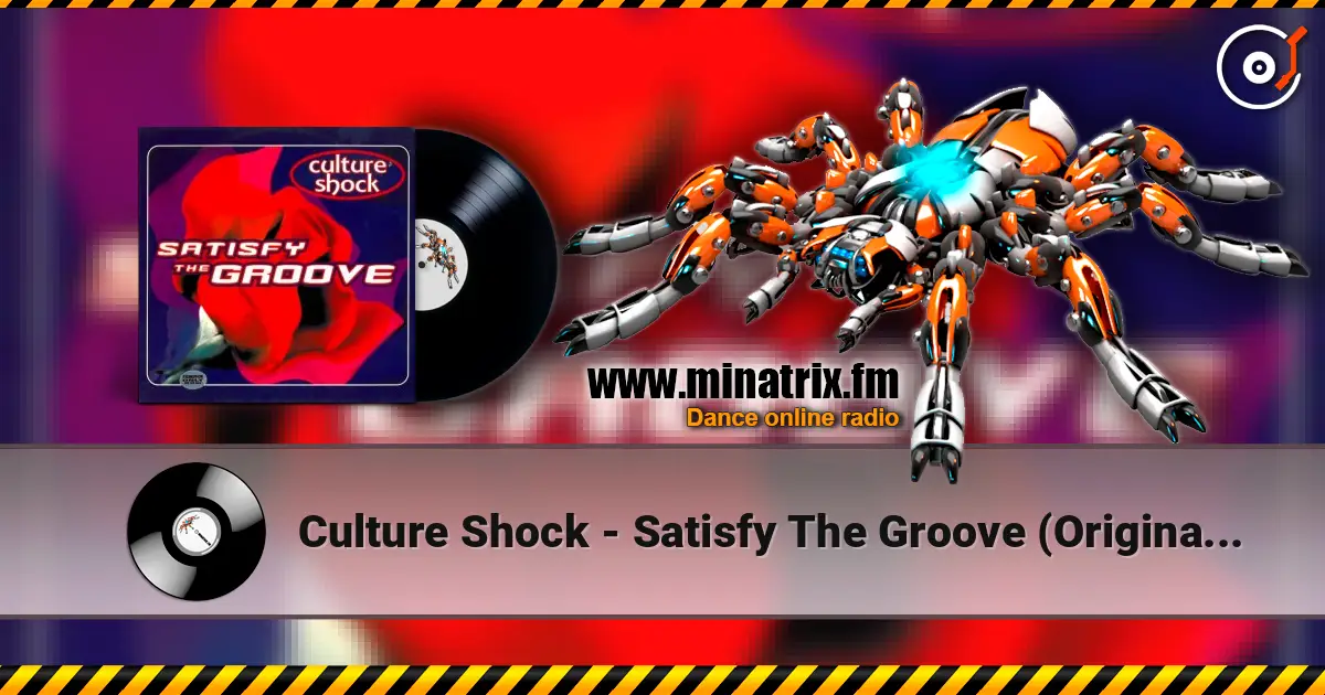 Culture Shock - Satisfy The Groove (Original Mix) online in hoher Qualität hören | Minatrix.FM