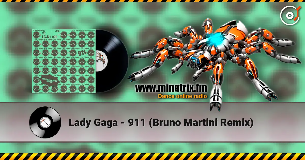 Lady Gaga - 911 (Bruno Martini Remix) online in hoher Qualität hören | Minatrix.FM