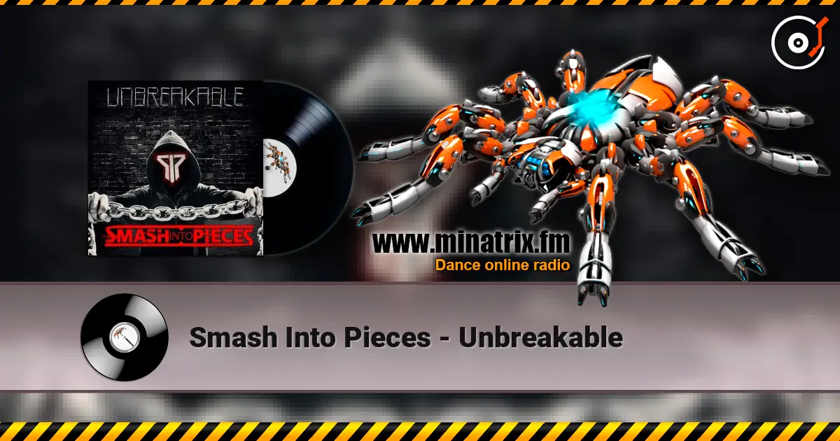 Smash Into Pieces - Unbreakable online in hoher Qualität hören | Minatrix.FM