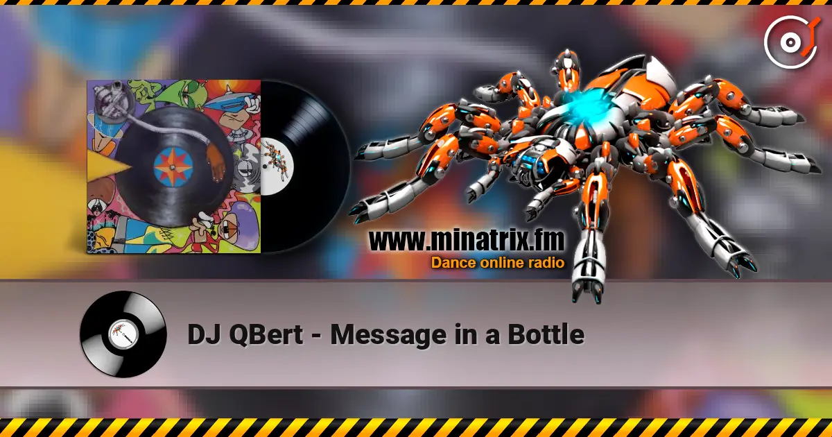 DJ QBert - Message in a Bottle online in hoher Qualität hören | Minatrix.FM