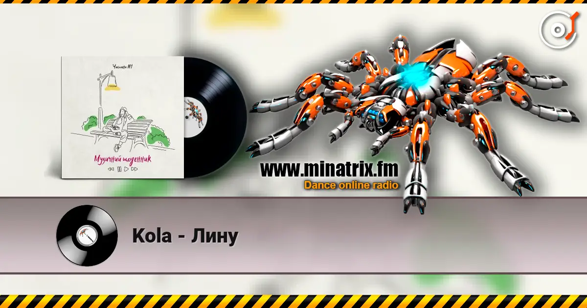 Kola - Лину online in hoher Qualität hören | Minatrix.FM