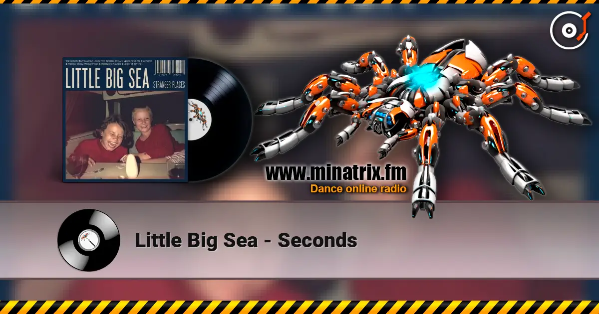 Little Big Sea - Seconds online in hoher Qualität hören | Minatrix.FM