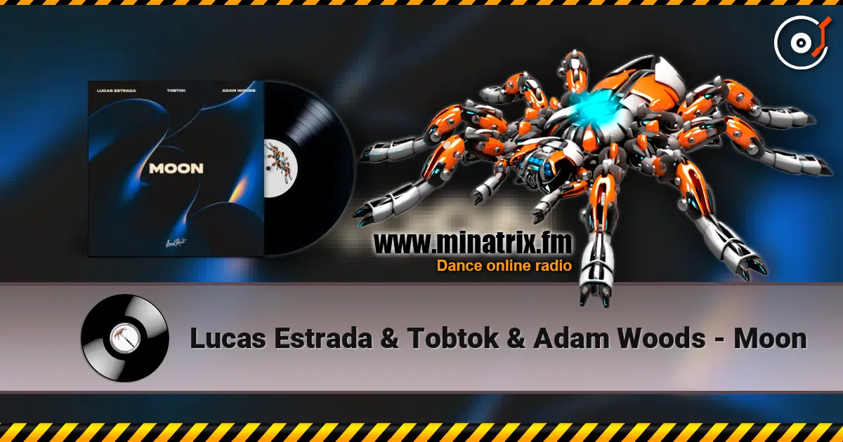 Lucas Estrada & Tobtok & Adam Woods - Moon online in hoher Qualität hören | Minatrix.FM