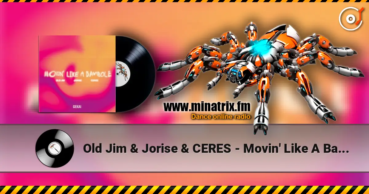 Old Jim & Jorise & CERES - Movin' Like A Bambole online in hoher Qualität hören | Minatrix.FM
