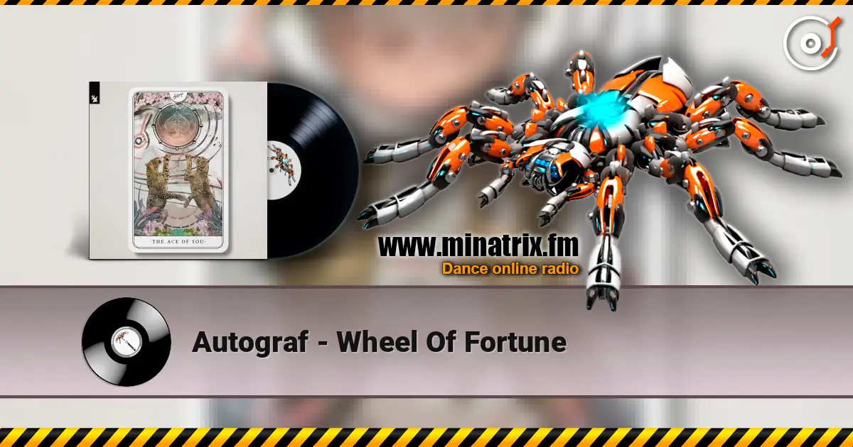 Autograf - Wheel Of Fortune online in hoher Qualität hören | Minatrix.FM
