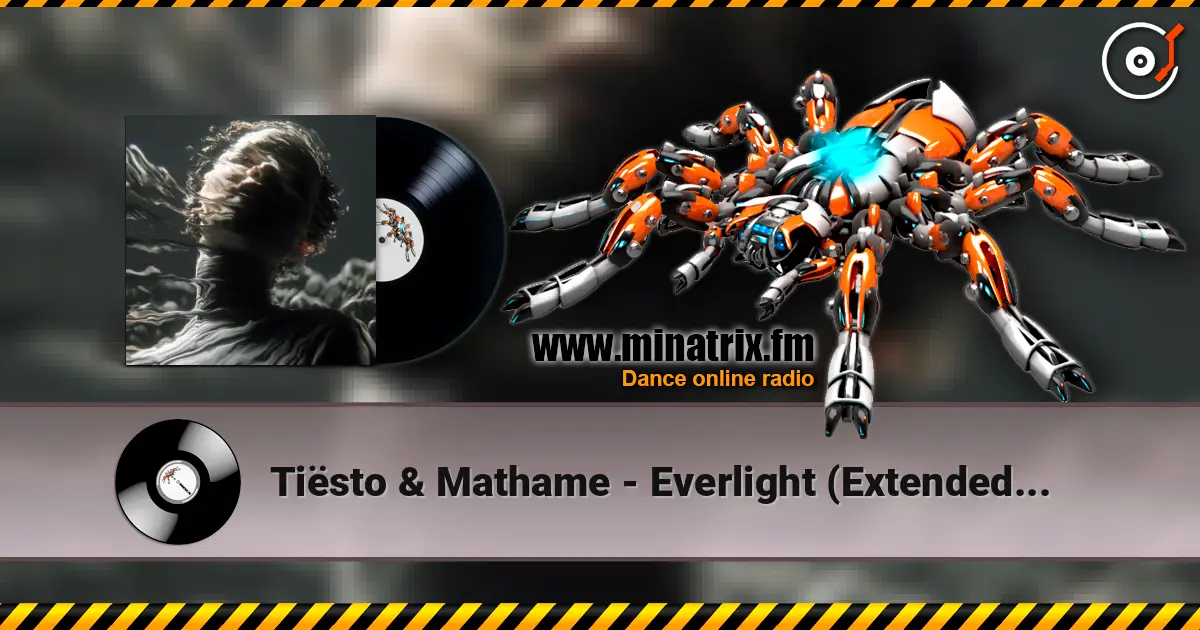 Tiësto & Mathame - Everlight (Extended Mix) online in hoher Qualität hören | Minatrix.FM