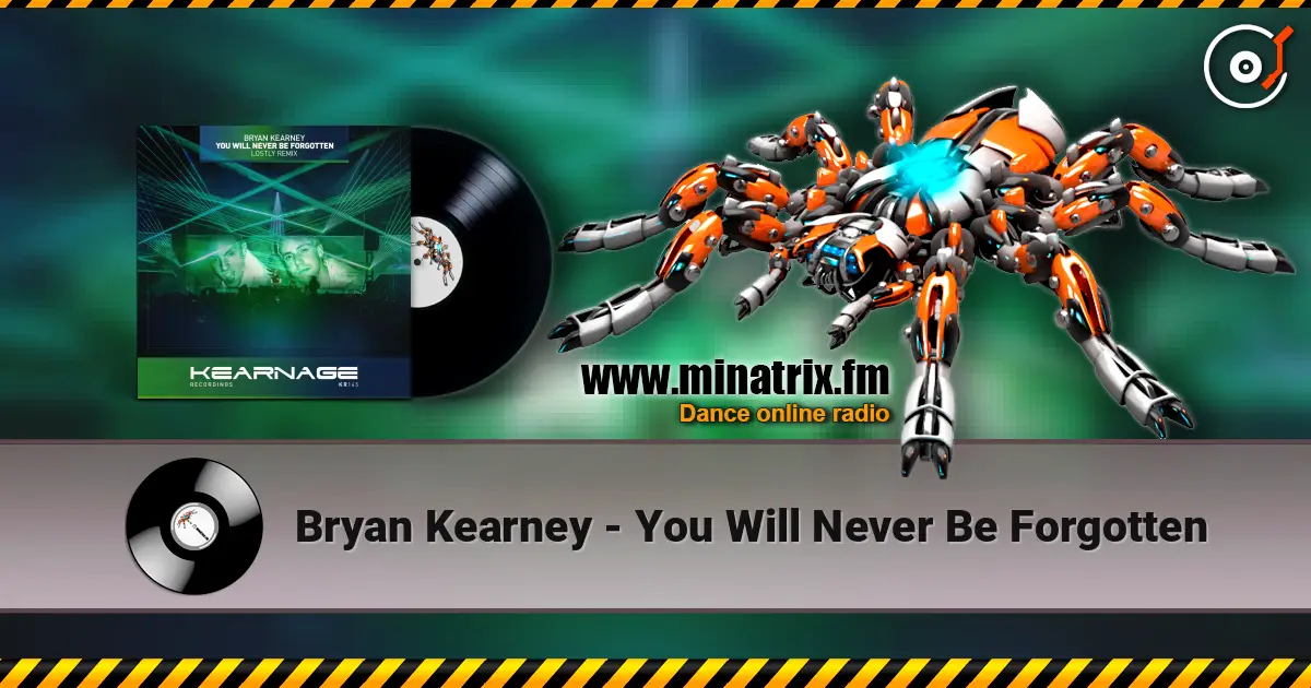 Bryan Kearney - You Will Never Be Forgotten online in hoher Qualität hören | Minatrix.FM