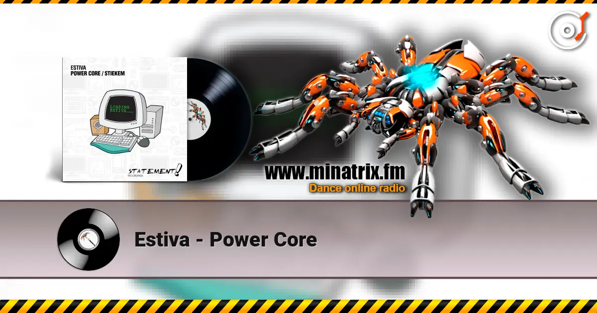 Estiva - Power Core online in hoher Qualität hören | Minatrix.FM