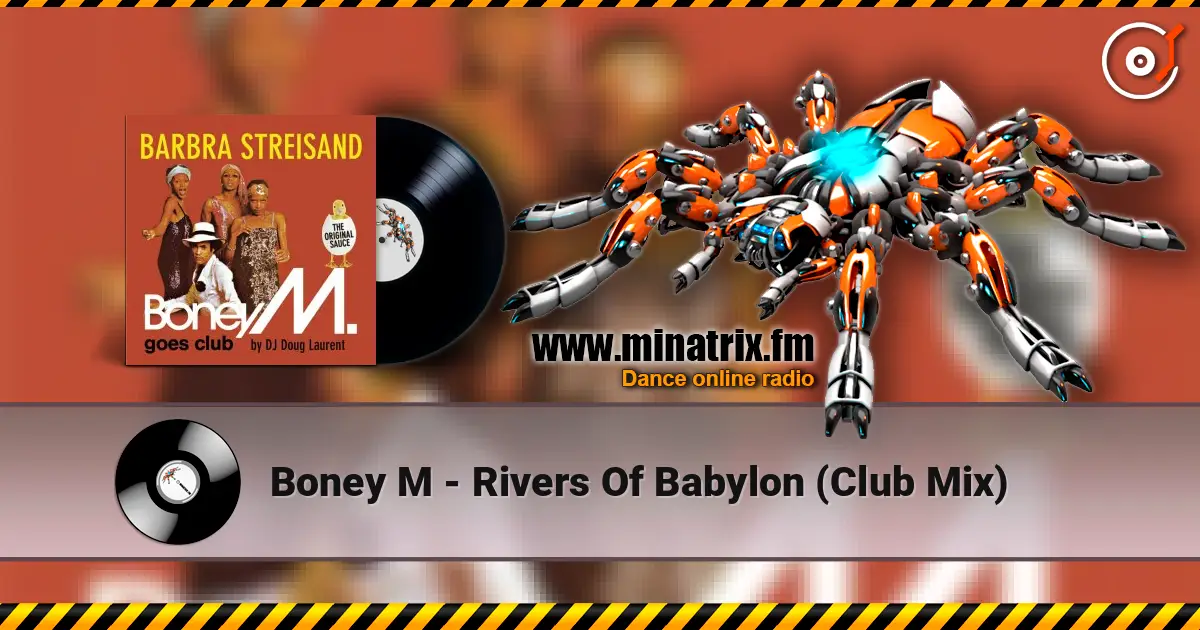 Boney M - Rivers Of Babylon (Club Mix) online in hoher Qualität hören | Minatrix.FM