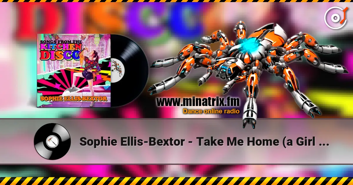 Sophie Ellis-Bextor - Take Me Home (a Girl Like Me) online in hoher Qualität hören | Minatrix.FM