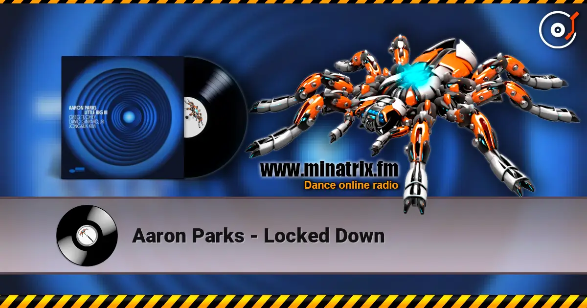 Aaron Parks - Locked Down online in hoher Qualität hören | Minatrix.FM