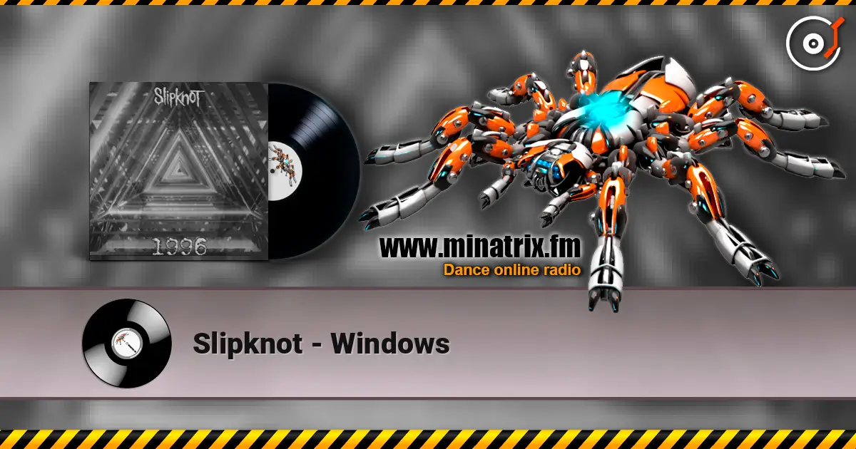 Slipknot - Windows online in hoher Qualität hören | Minatrix.FM