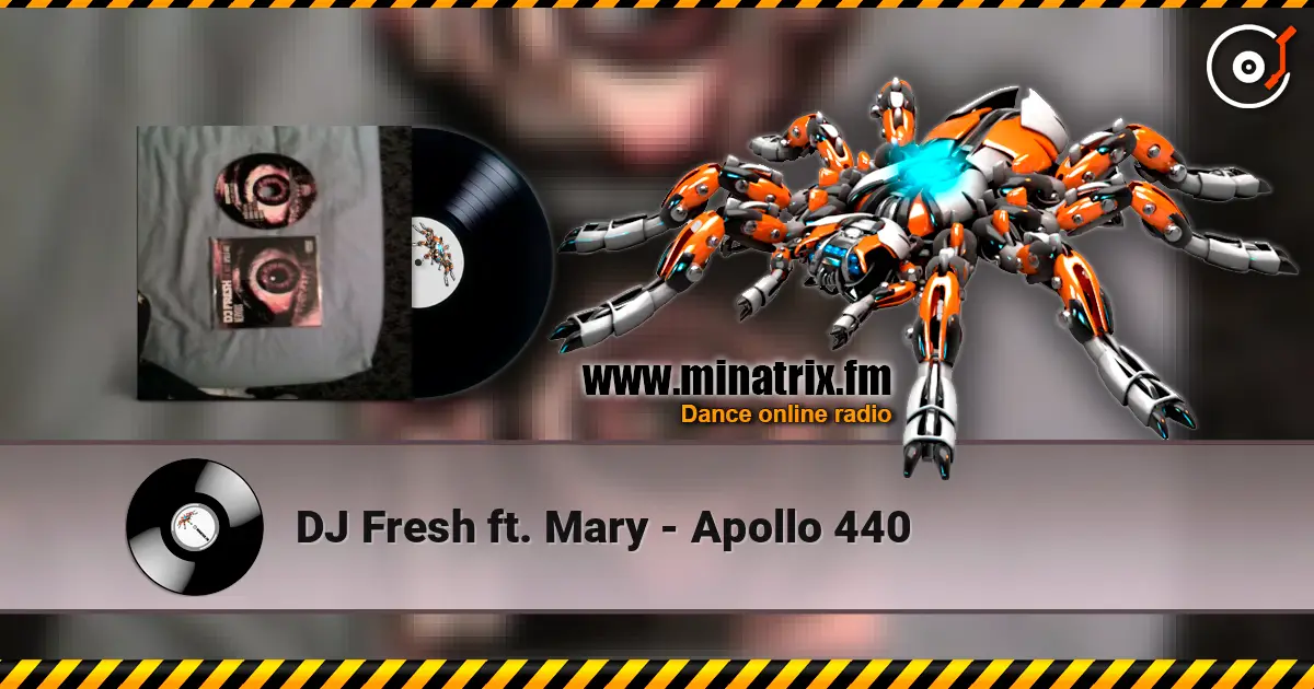 DJ Fresh ft. Mary - Apollo 440 online in hoher Qualität hören | Minatrix.FM
