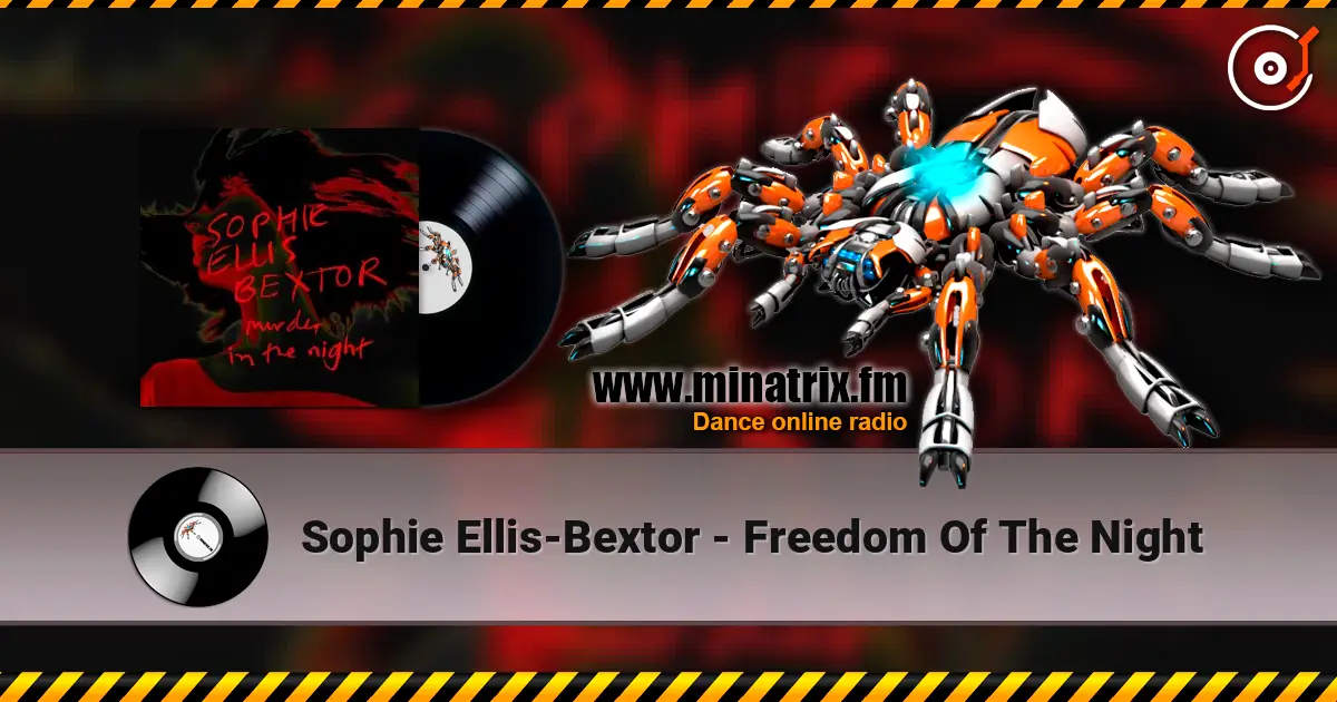 Sophie Ellis-Bextor - Freedom Of The Night online in hoher Qualität hören | Minatrix.FM