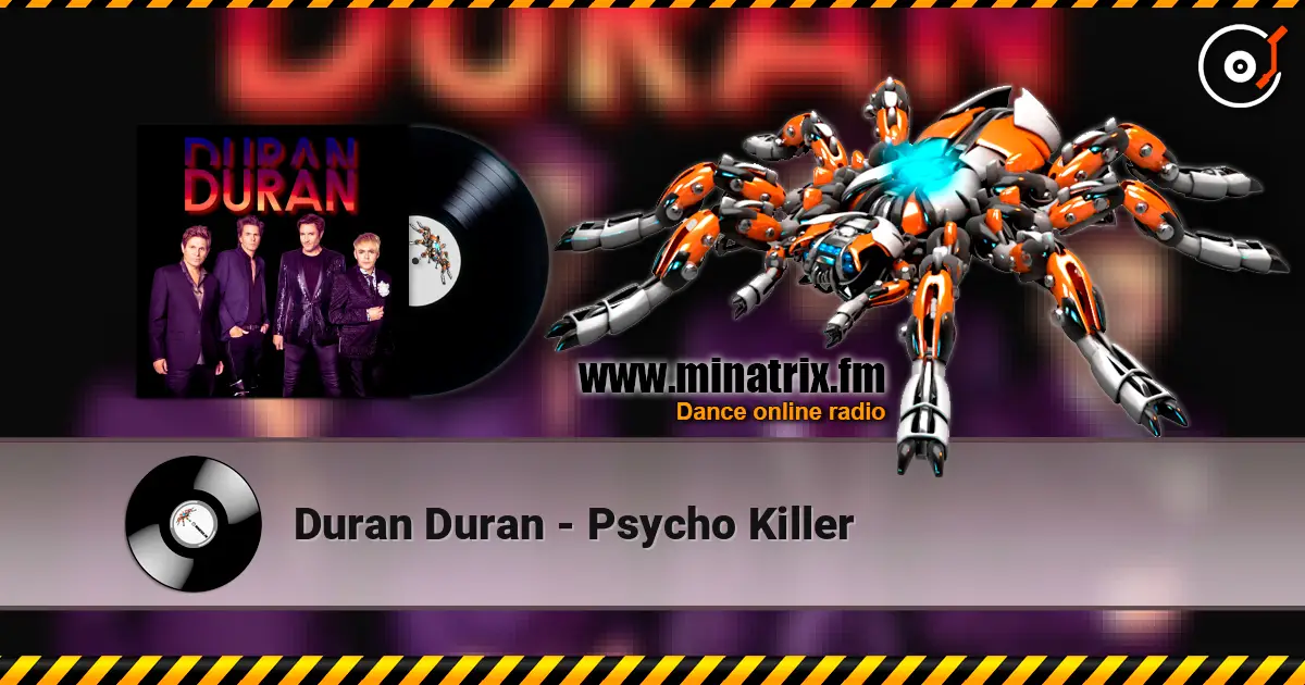Duran Duran - Psycho Killer online in hoher Qualität hören | Minatrix.FM