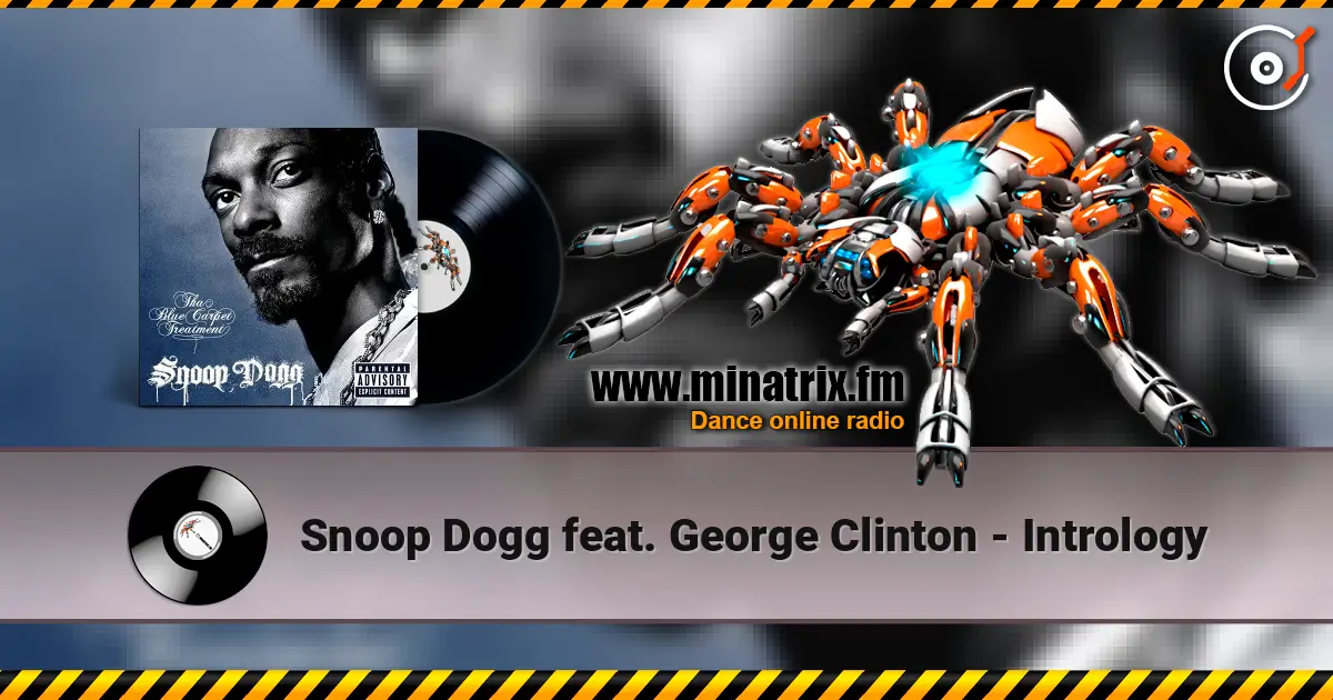 Snoop Dogg feat. George Clinton - Intrology online in hoher Qualität hören | Minatrix.FM