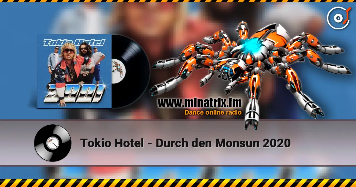 Tokio Hotel - Durch den Monsun 2020 online in hoher Qualität hören | Minatrix.FM