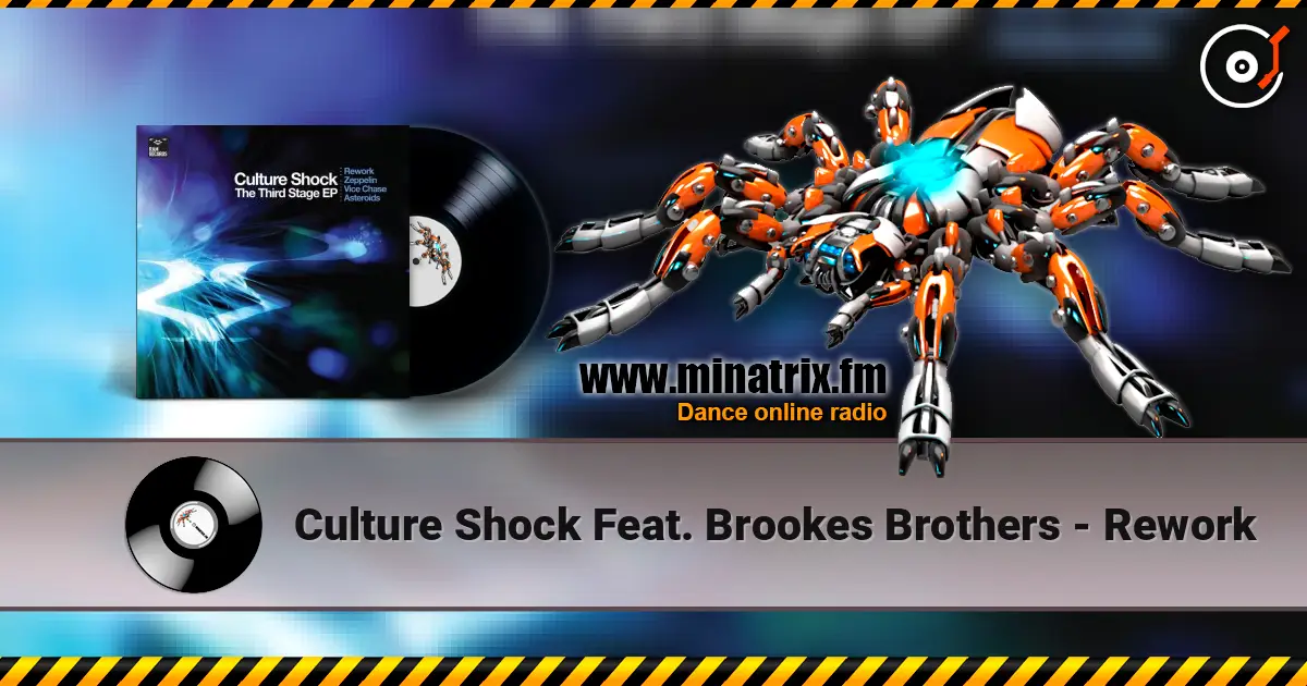 Culture Shock Feat. Brookes Brothers - Rework online in hoher Qualität hören | Minatrix.FM