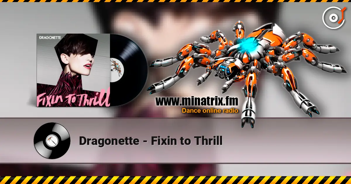 Dragonette - Fixin to Thrill online in hoher Qualität hören | Minatrix.FM