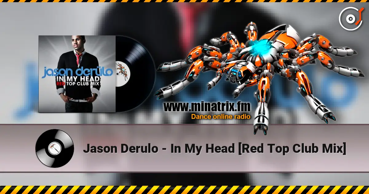 Jason Derulo - In My Head [Red Top Club Mix] online in hoher Qualität hören | Minatrix.FM